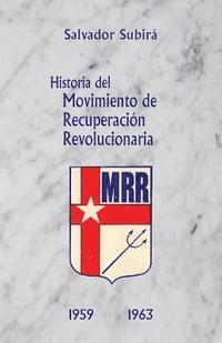 bokomslag Historia del Movimiento de Recuperación Revolucionaria: A los 100 años de Yara