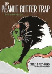 The Peanut Butter Trap: Hate Is Such An Ugly Word, Häftad