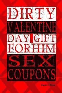 bokomslag Dirty Valentine Day Gift For Him: Sex coupons