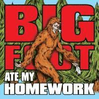 bokomslag Bigfoot Ate My Homework