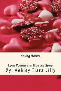 bokomslag Young Heart: Love Poems and Ilustrations