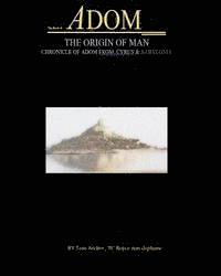 bokomslag The Book Of Adom, The Origin Of Man: Illustrated Script, Screenplay