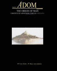 bokomslag The Book Of Adom, The Origin Of Man: Illustrated Script, Screenplay