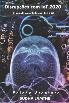 Sudha Jamthe - Disrupções com IoT 2020: O mundo conectado com IoT e AI, Häftad