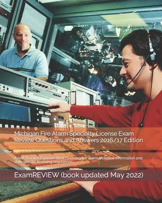 bokomslag Michigan Fire Alarm Specialty License Exam Review Questions and Answers 2016/17 Edition
