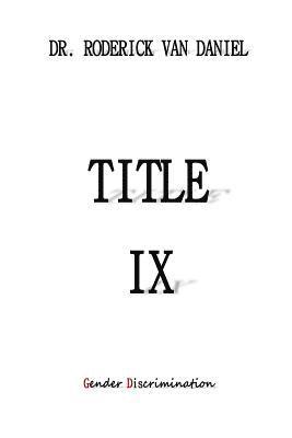 Title IX: Gender Discrimination 1