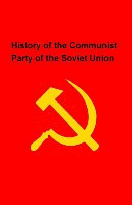 bokomslag History of the Communist Party of the Soviet Union