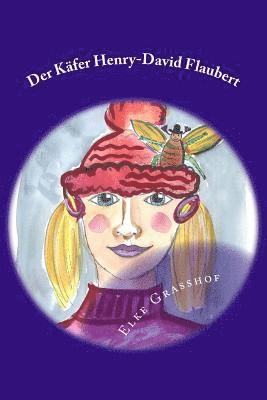 Der Käfer Henry-David Flaubert 1