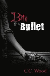 bokomslag Bite the Bullet