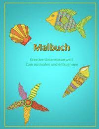 bokomslag Malbuch: Kreative Unterwasserwelt zum ausmalen und entspannen