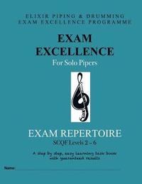 bokomslag Exam Excellence for Solo Pipers: Exam Repertoire: Levels 2 - 6