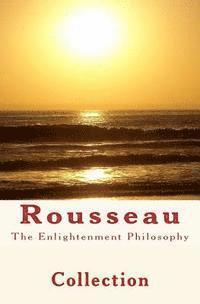 bokomslag The Enlightenment Philosophy: Rousseau