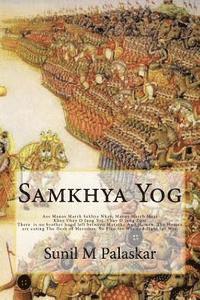 bokomslag Samkhya Yog: Aas Manas Marrh Sakhya Nhay, Aas Manas Marrh Maas Khay, Vhay O Jung Yoj, Vhay O jung Zunj