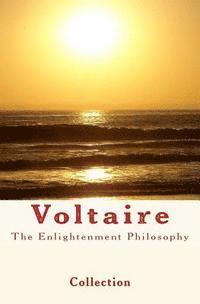 bokomslag The Enlightenment Philosophy: Voltaire