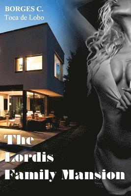 The Lordis Family Mansion 1