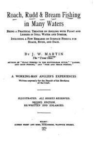 J. W. Martin - Roach, Rudd and Bream Fishing in Many Waters, Häftad