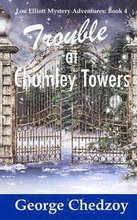 bokomslag Trouble at Chumley Towers