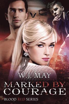W. J. May - Marked by Courage: Paranormal Vampire Romance, Häftad. Tillgänglighet: Lägg i varukorg