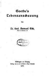 bokomslag Goethe's Lebensanschauung