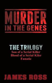 bokomslag Murder in the Genes: The Trilogy