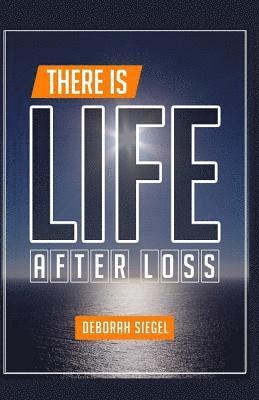 There is Life After Loss 1