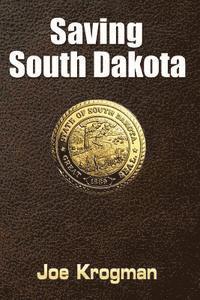 bokomslag Saving South Dakota