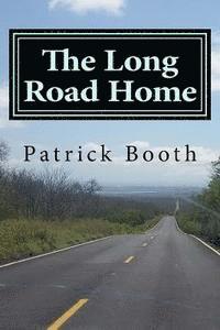 bokomslag The Long Road Home: An 11-month journey through 11 Latin American countries
