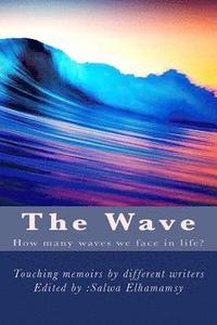bokomslag The Wave: memoirs