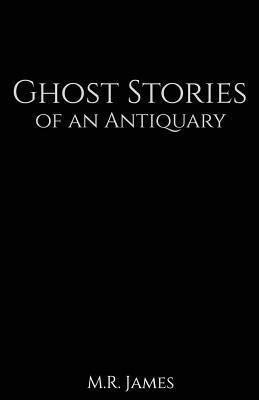 M. R. James - Ghost Stories of an Antiquary, Häftad