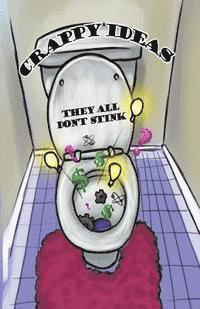 Rich Digirolamo - Crappy Ideas: they all don't stink, Häftad