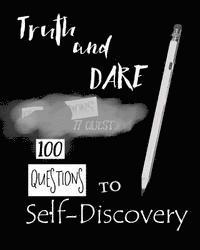 bokomslag Truth and Dare: 100 Questions to Self-Discovery