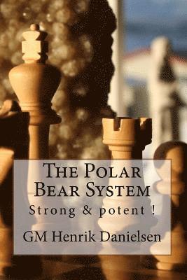 The Polar Bear System: Strong & potent! 1