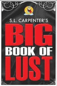 bokomslag S.L. Carpenter's Big Book of Lust