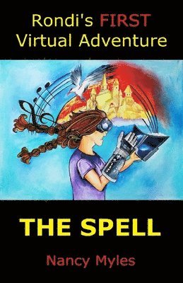 bokomslag Rondi's FIRST Virtual Adventure: The Spell