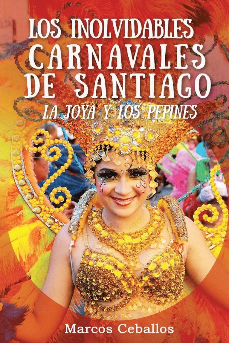 Los Inolvidables Carnavales de Santiago 1