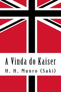 bokomslag A Vinda do Kaiser