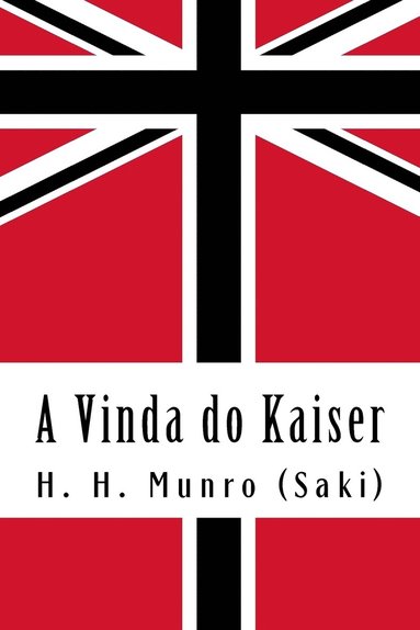 bokomslag A Vinda do Kaiser