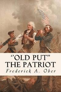 bokomslag ''Old Put'' The Patriot