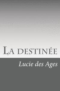 La destinée 1