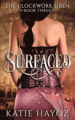 Katie Hayoz - Surfaced, Häftad