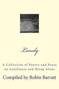 bokomslag Lonely: A Collection of Poetry and Prose on Loneliness and Being Alone