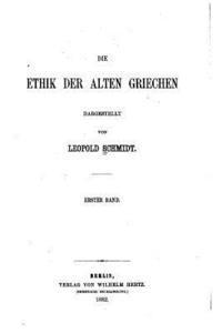 Die Ethik der alten Griechen 1