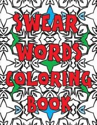 bokomslag Swear Words Coloring Book