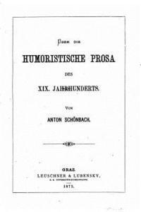 bokomslag Über die humoristische Prosa des XIX Jahrhunderts