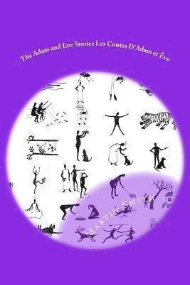 The Adam and Eve Stories Les Contes D'Adam et Ève: Laugh Out Loud Stories for Children Contes à mourir de rire, Häftad. Tillgänglighet: Lägg i varukorg
