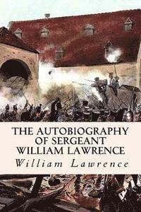 bokomslag The Autobiography of Sergeant William Lawrence