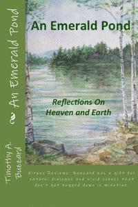 bokomslag An Emerald Pond: Reflections On Heaven And Earth