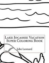 bokomslag Lake Jocassee Vacation Super Coloring Book