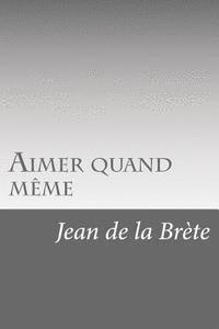 Aimer quand même 1