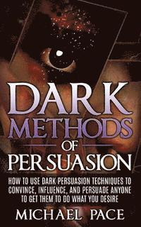 bokomslag Dark Methods Of Persuasion